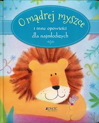 O mądrej myszce i inne opowieści dla najmłodszych - Sophie Piper - książka
