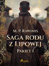 Saga rodu z Lipowej: Pakiet 1 - Marian Piotr Rawinis - ebook + audiobook