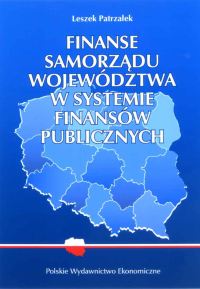 Finanse samorządu województwa w systemie finansów publicznych w Polsce - Patrzałek Leszek - książka