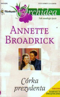 Córka prezydenta - Annette Broadrick - ebook