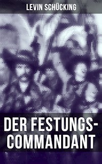Der Festungs-Commandant - Levin Schücking - ebook