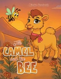 The Camel and the Bee - Mienke Etsebeth - ebook