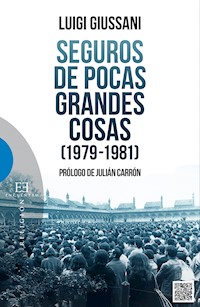 Seguros de pocas grandes cosas (1979-1981) - Giussani Luigi - ebook