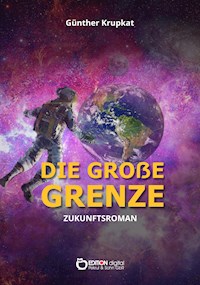 Die große Grenze - Günther Krupkat - ebook