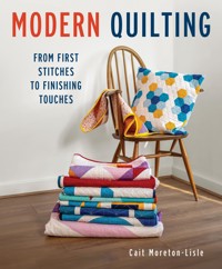 Modern Quilting - Cait Moreton-Lisle - ebook