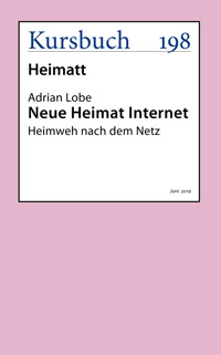 Neue Heimat Internet - Adrian Lobe - ebook