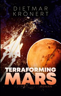 Terraforming Mars - Dietmar Krönert - ebook