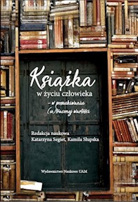 Książka w życiu człowieka -  - książka