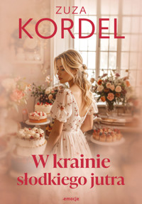 W krainie słodkiego jutra - Kordel Zuzanna - ebook