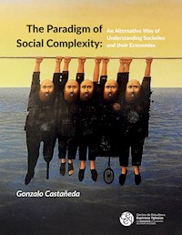 The Paradigm of Social Complexity - Gonzalo Castañeda - ebook