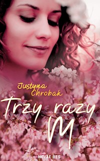Trzy razy m - Justyna Chrobak - ebook + audiobook + książka
