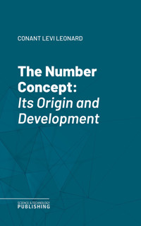 The Number Concept - Levi Leonard Conant - ebook