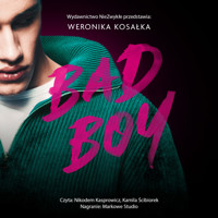 Bad Boy - Kosałka Weronika - ebook + audiobook + książka