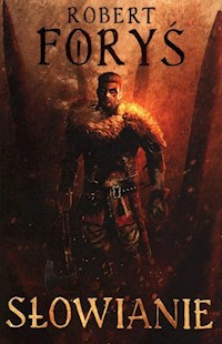 Słowianie - Robert Foryś - ebook + książka