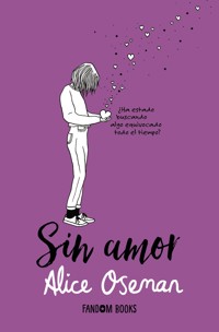 Sin amor - Oseman Alice - ebook