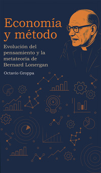 Economía y método - Octavio Groppa - ebook