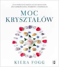 Moc kryształów - Fogg Kiera - książka