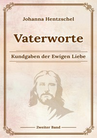 Vaterworte Bd. 2 - Johanna Hentzschel - ebook