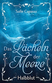 Das Lächeln der Meere - Sofie Capasso - ebook