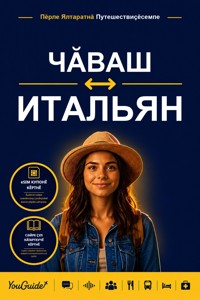 The Language Guide for Travelers - Chuvash to Italian - YouGuide - ebook