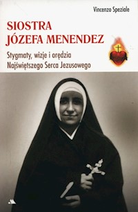 Siostra Józefa Menendez - Speziale Vinzenzo - książka