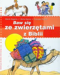 Baw się ze zwierzętami z Biblii - Segarra Merce, Garcia Berta, Rovira Francesc - książka
