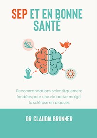 SEP et en bonne santé - Claudia Brunner - ebook