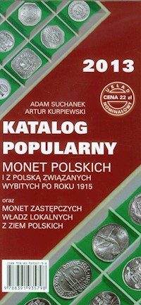 Katalog popularny monet polskich i z Polską związanych wybitych po roku 1915 - Suchanek Adam, Kurpiewski Artur - książka