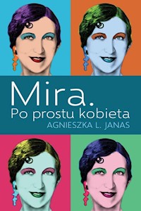 Mira Po prostu kobieta - Janas Agnieszka L. - książka