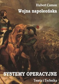 Wojna napoleońska. Systemy operacyjne. Teoria i praktyka - Hubert Camon - książka
