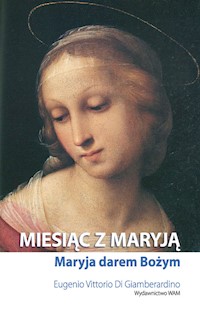 Miesiąc z Maryją - Giamberardino Di Eugenio Vittorio - książka