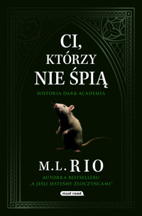 Ci, którzy nie śpią - M.L.Rio - ebook + książka