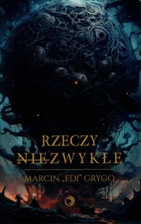 Rzeczy nie-zwykłe - Grygo Marcin - książka
