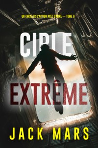 Cible extrême (Un thriller d'action Axel Strike — tome 6) - Jack Mars - ebook