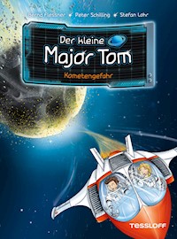 Der kleine Major Tom. Band 4. Kometengefahr - Bernd Flessner - ebook