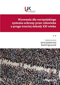 Wyzwania dla europejskiego systemu ochrony praw człowieka u progu trzeciej dekady XXI wieku Tom II -  - książka