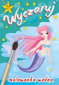 Wyczaruj syrenki Malowanka wodna -  - książka