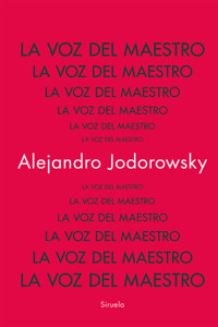 La voz del Maestro - Alejandro Jodorowsky - ebook