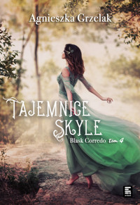 Tajemnice Skyle. Blask Corredo. Tom 4 - Agnieszka Grzelak - ebook