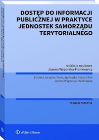 Dostęp do informacji publicznej na wniosek w praktyce jednostek samorządu terytorialnego -  - książka