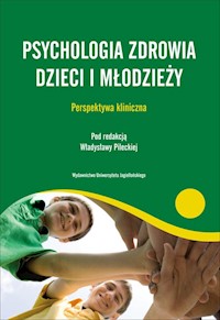 Psychologia zdrowia dzieci i młodzieży -  - książka