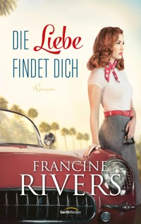 Die Liebe findet dich - Rivers Francine - ebook