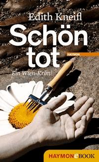 Schön tot - Edith Kneifl - ebook