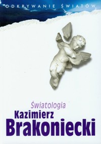 Światologia - Kazimierz Brakoniecki - książka