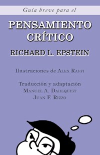 Guía Breve para el Pensamiento Crítico - Richard L Epstein - ebook