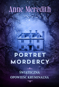 Portret mordercy. Świąteczny kryminał - Meredith Anne - ebook