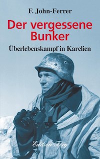 Der vergessene Bunker - F. John-Ferrer - ebook