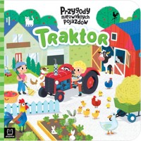 Traktor Przygody niezwykłych pojazdów - Wasilewicz Grażyna - książka