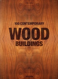100 Contemporary Wood Buildings - Jodidio Philip - książka