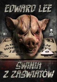 Świnia z zaświatów - Edward Lee - ebook